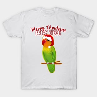 Funny LoveBird Agarpornis Merry Christmas Every birdie T-Shirt